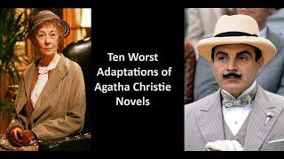 Ten Worst Adaptations of Agatha Christie Novels