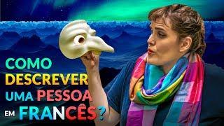 Como descrever uma pessoa em Francês de forma fácil | Vocabulário de Francês | Avec Elisa