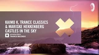Kaimo K, Trance Classics & Mariske Hekkenberg - Castles In The Sky (ATR) + LYRICS
