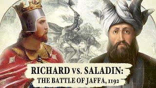 Richard vs. Saladin: Their Final Battle - Jaffa, 1192