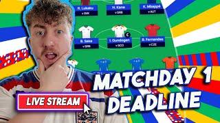 LIVE MATCHDAY 1 DEADLINE STREAM! | PLUS SUBSCRIBER TEAM RATINGS | EURO 2024 FANTASY FOOTBALL