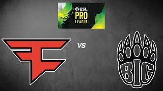 LIVE: BIG vs. FaZe Clan - ESL Pro League Season 14