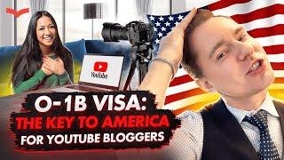 O-1 US VISA FOR YOUTUBE BLOGGERS: USE YOUR SOCIAL MEDIA SUCCESS  FOR US IMMIGRATION