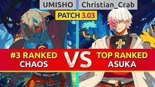 GGST ▰ UMISHO (#3 Ranked Happy Chaos) vs Christian_Crab (TOP Ranked Asuka). High Level Gameplay