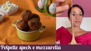 Polpette speck e mozzarella