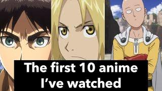 The first ten anime I’ve ever seen