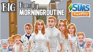 MORNING ROUTINE ||BIG FAMILY||SIMS FREEPLAY