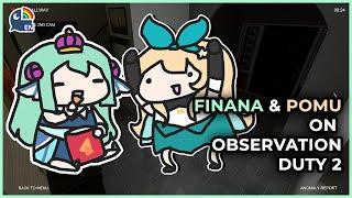 【I'M ON OBSERVATION DUTY 2】 YABAI.. 【NIJISANJI EN | Finana Ryugu & Pomu Rainpuff】|「LazuLight Collab」