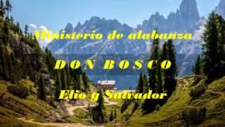 ALABAR A DIOS cumbia Ministerio Don Bosco (cover)