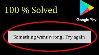 Google Play Store Something Went Wrong Train Again Problem Solved | SP SKYWARDS