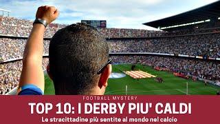 DERBY TOP 10: le rivalità più calde del mondo