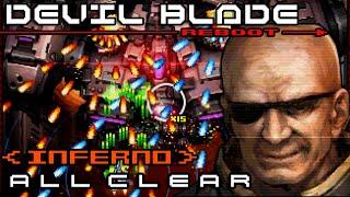 Devil Blade Reboot (v1.0.0) - Inferno Mode ALL Clear (1CC) - 22,806,910 Pts