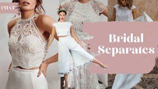 Bridal Separates | Wedding Trends