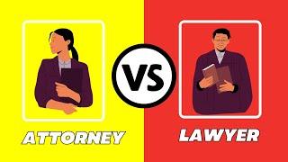 What is the Difference between attorney and lawyer In English