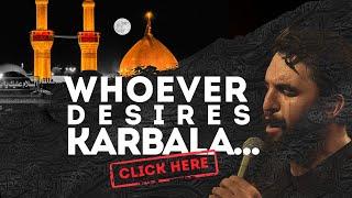 Who ever desires Karbala - Recited by Hamid Alimi