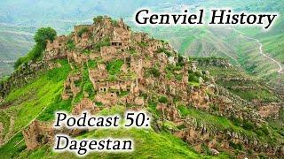 History Podcast 50 - Dagestan