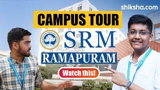 SRM Institute of Science and Technology Ramapuram Campus Tour