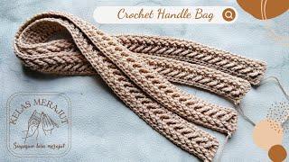 Cara Merajut Handle Shoulder Bag | Crochet Handle Bag | Bag Strap | @KelasMerajut