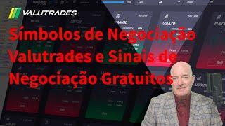 Símbolos de negociação Valutrades e Sinais de negociação gratuitos.