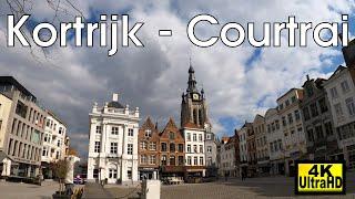 Visit Kortrijk/Courtrai  (Belgium) 4K