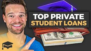 Best Private Student Loans In 2024 To Pay For College