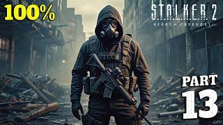 Stalker 2: Heart of Chornobyl 100% Walkthrough Full Gameplay Part 13 - All Collectibles & Trophies