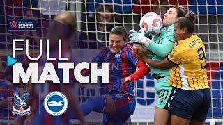 Full Match: Crystal Palace v Brighton & Hove Albion | Barclays WSL 2024-25