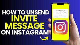 How to Unsend Invite Message on Instagram 2024