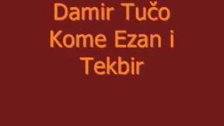 Damir Tučo - Kome Ezan i Tekbir