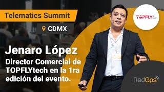 TopFly Tech nos habla sobre la tecnología de última generación con 4G | Telematics Summit CDMX 2022