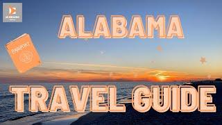 Alabama BEST Travel Guide 2022 | 2022 Travel Guide