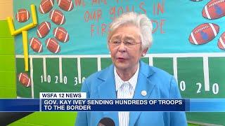 Gov. Ivey sending hundreds of troops to the southern border