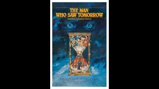 The Man Who Saw Tomorrow (1981)