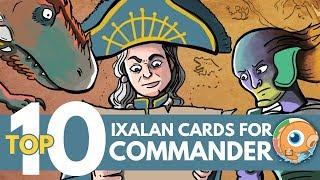 Top 10 Ixalan Cards for Commander