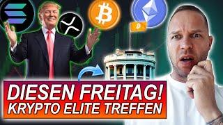 DIESEN Freitag!  Trump trommelt Krypto Elite im Weißen Haus zusammen!