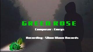 EMRYS - GREEN ROSE ( Prod. by benzimenimusic)