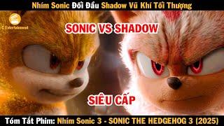 Review phim Nhím Sonic đối đầu Shadow vũ khí tối thượng | Nhím Sonic 3 |  Sonic the Hedgehog