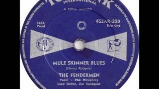 The Fendermen - Mule Skinnar Blues.