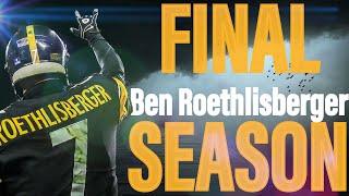 Ben Roethlisberger's FINAL SEASON Highlights