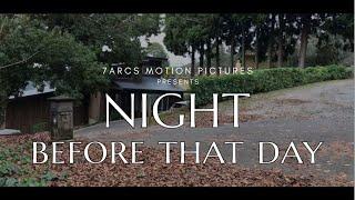 Night Before That Day | Short Film | Created by Rajesh Chopra