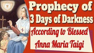 Blessed Anna Maria Taigi's Prophecy on the Chastisement and 3 Days of Darkness