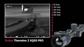 Pulsar Thermion XQ50 Pro from 50 yards to 2 miles