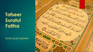 1- Tafsir Suratul Fatiha - Sayed Saleh Qazwini