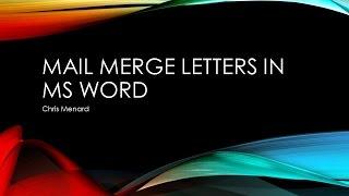 Mail Merge Letter in Microsoft Word by Chris Menard
