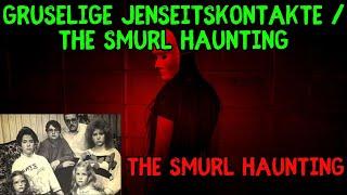 GRUSELIGE JENSEITSKONTAKTE / The Smurl Haunting #816 | (Uncut) Full HD