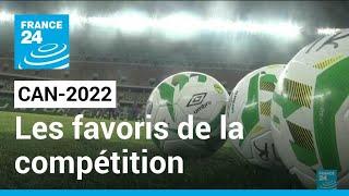 CAN-2022 : gros plan sur les favoris et les outsiders de la compétition • FRANCE 24