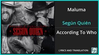 Maluma - Según Quién Lyrics English Translation - ft Carin Leon - Spanish and English Dual Lyrics