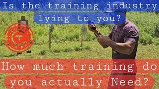 Is the training industry lying? What training do you really need?