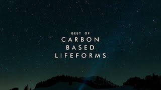 Best of Carbon Based Lifeforms