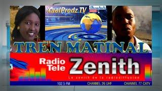 LIVE - TREN MATINAL Radio Zenith - Lendi 4 Jyè 2022